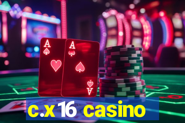 c.x16 casino